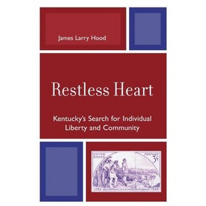 Restless Heart - by  James Larry Hood (Paperback) - 1 of 1