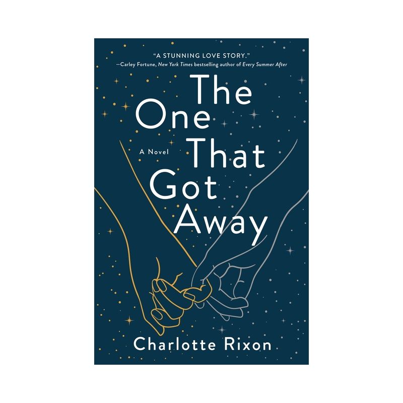 The One That Got Away - by  Charlotte Rixon (Hardcover), 1 of 2