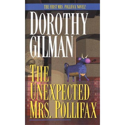 The Unexpected Mrs. Pollifax - by  Dorothy Gilman (Paperback)