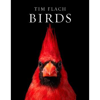 Birds - by  Tim Flach (Hardcover)