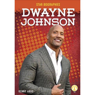 Dwayne Johnson - by  Kenny Abdo (Paperback)