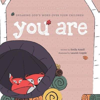 You Are - (Generation Claimed) by  Emily Assell (Board Book)