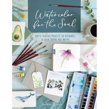 Watercolor for the Soul - by  Sharone Stevens (Paperback)