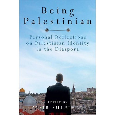 Being Palestinian - by  Yasir Suleiman (Hardcover)