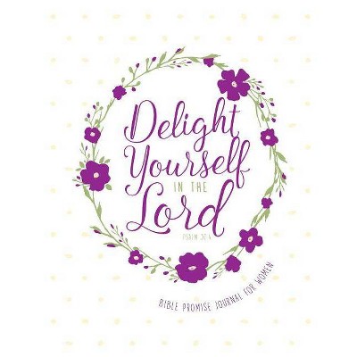 Delight Yourself in the Lord - (Bible Promises) by  Belle City Gifts (Leather Bound)