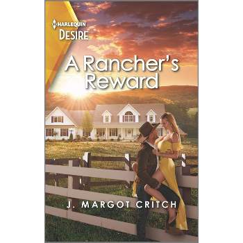 A Rancher's Reward - (Heirs of Hardwell Ranch) by  J Margot Critch (Paperback)