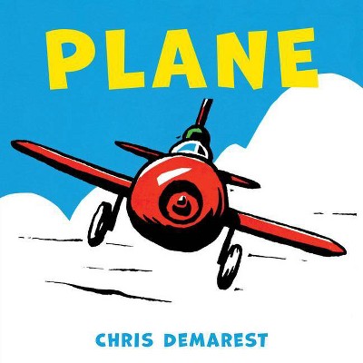 Plane (Board Book) - by  Chris Demarest