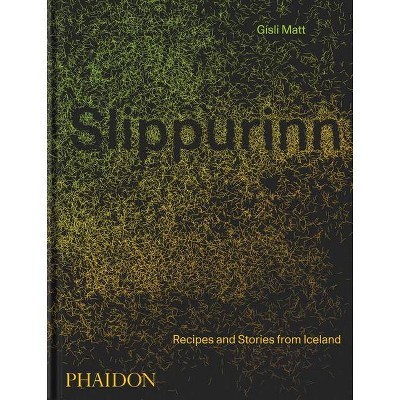 Slippurinn - by  Gísli Matt & Nicholas Gill (Hardcover)