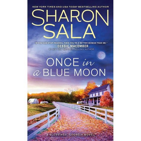 Once In A Blue Moon Blessings Georgia By Sharon Sala Paperback Target