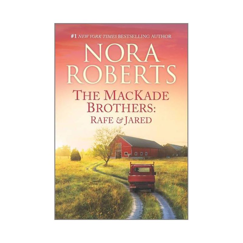 The Mackade Brothers: Rafe &#38; Jared - by Nora Roberts (Paperback), 1 of 2