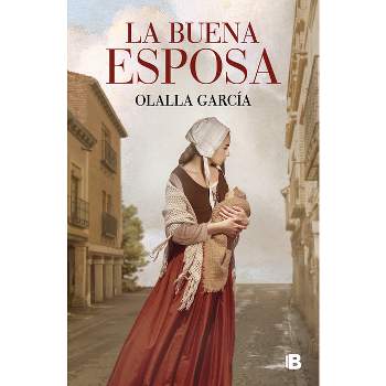 La Buena Esposa / The Good Wife - by  Olalla García (Hardcover)