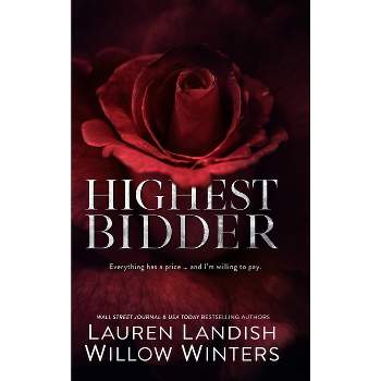 Highest Bidder - by  Willow Winters & Lauren Landish (Hardcover)