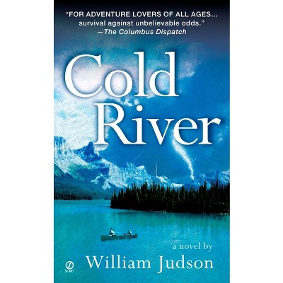 Cold River - by  William Judson (Paperback)