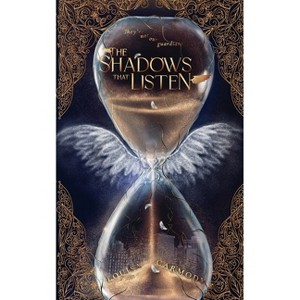 The Shadows that Listen - by  Louisa Carmody (Paperback) - 1 of 1