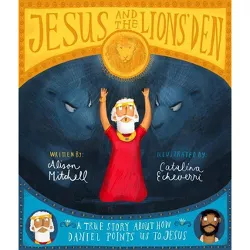 Jesus and the Lions' Den Storybook - (Tales That Tell the Truth) by  Alison Mitchell (Hardcover)
