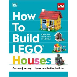 How to Build Lego Houses - by  Jessica Farrell & Nate Dias & Hannah Dolan (Hardcover) - 1 of 1