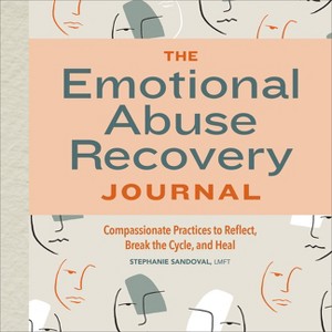 The Emotional Abuse Recovery Journal - by  Stephanie Sandoval (Paperback) - 1 of 1