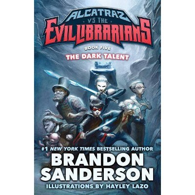 The Dark Talent Alcatraz Versus The Evil Librarians By Brandon Sanderson Hardcover Target