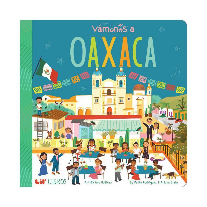 V&#225;monos: Oaxaca - (Lil&#39; Libros) by  Patty Rodriguez &#38; Ariana Stein (Board Book), 1 of 2