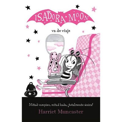 Isadora Moon Va de Viaje / Isadora Moon Goes on Holiday - by  Harriet Muncaster (Paperback)