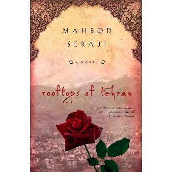 Rooftops of Tehran - by  Mahbod Seraji (Paperback)
