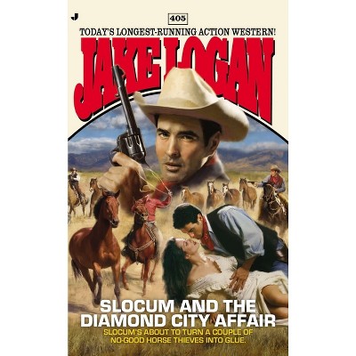 Slocum #405 - by  Jake Logan (Paperback)