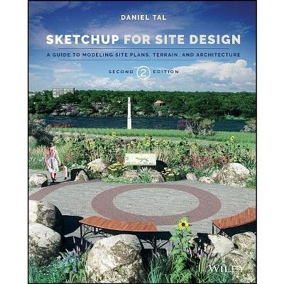 Sketchup for Site Design - 2nd Edition by  Daniel Tal (Paperback)