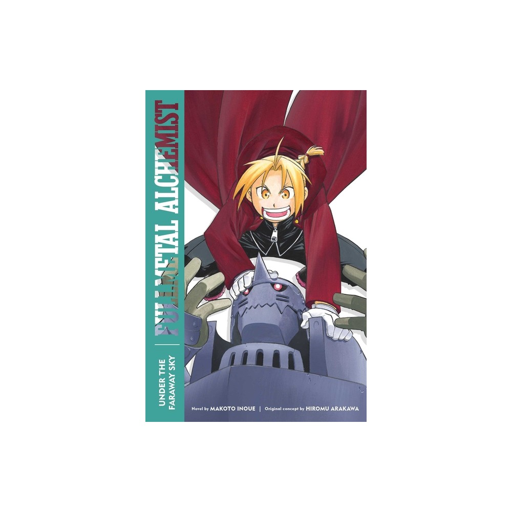 Fullmetal Alchemist: Under the Faraway Sky - (Fullmetal Alchemist (Novel)) by Makoto Inoue (Paperback)