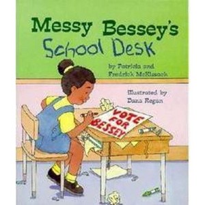 Messy Bessey's School Desk (a Rookie Reader) - by  Patricia McKissack & Fredrick McKissack (Paperback) - 1 of 1