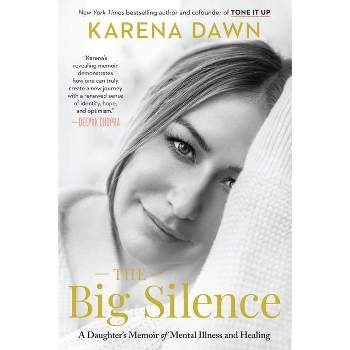 The Big Silence - by Karena Dawn (Hardcover)