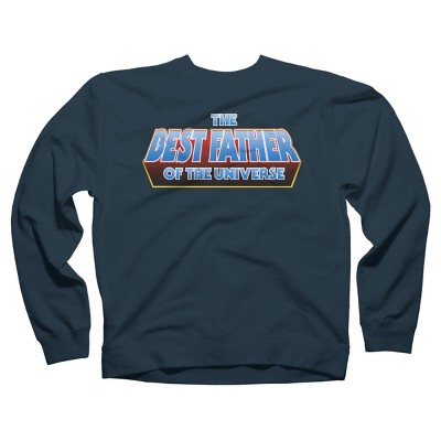 Adult Design By Humans The Best Father of the Universe By Melonseta Sweatshirt