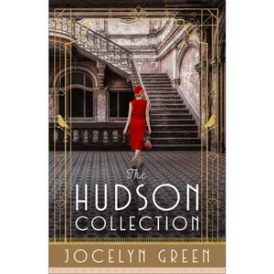 Hudson Collection - (On Central Park) by  Jocelyn Green (Hardcover) - 1 of 1