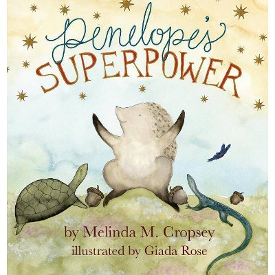 Penelope's Superpower - by  Melinda M Cropsey (Hardcover)