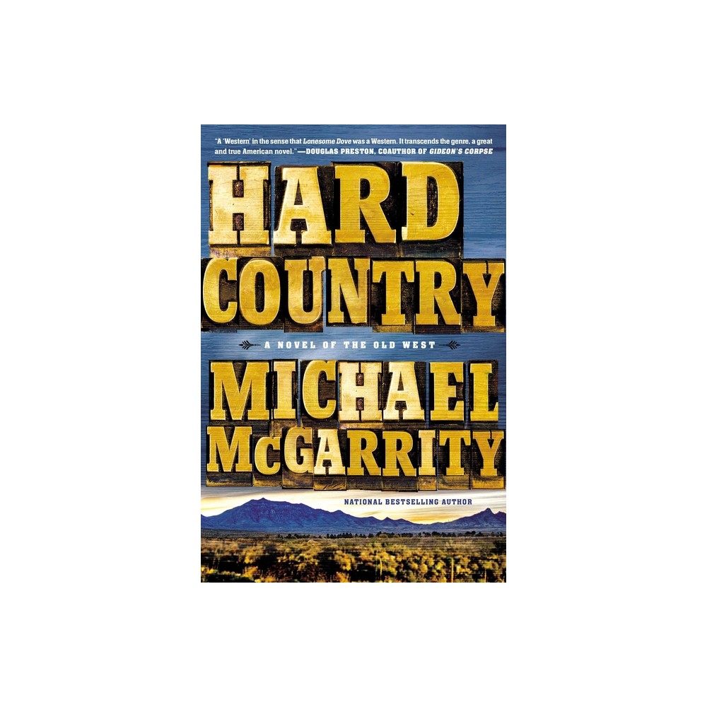 Hard Country - (American West Trilogy) by Michael McGarrity (Paperback)