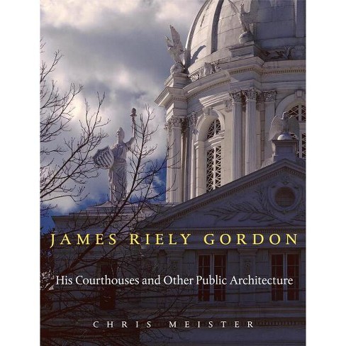 James Riely Gordon - by  Chris Meister (Hardcover) - image 1 of 1