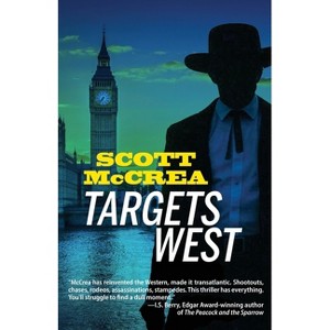Targets West - (Lucas Wheeler Thriller) by  Scott McCrea (Paperback) - 1 of 1