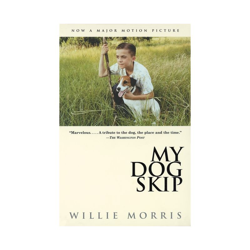My Dog Skip - by  Willie Morris (Paperback), 1 of 2