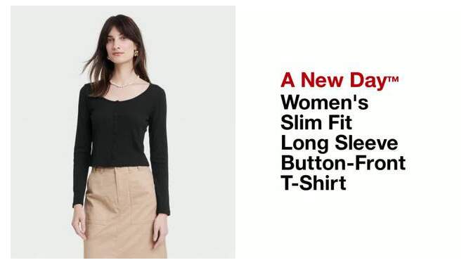 Women's Slim Fit Long Sleeve Button-Front T-Shirt - A New Day™, 2 of 7, play video