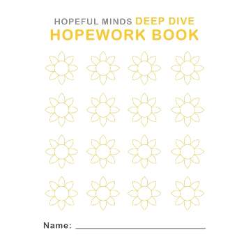 Hopeful Minds Deep Dive Hopework Book - by  Kathryn Goetzke (Paperback)