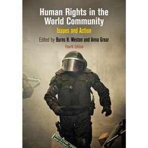 Human Rights in the World Community - (Pennsylvania Studies in Human Rights) 4th Edition,Annotated by  Anna Grear & Richard Pierre Claude (Paperback) - 1 of 1