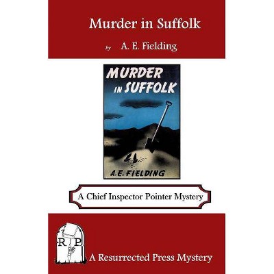 Murder in Suffolk - by  A E Fielding (Paperback)