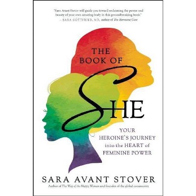 The Book of She - by  Sara Avant Stover (Paperback)