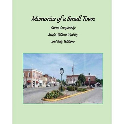 Memories of a Small Town - (Paperback)