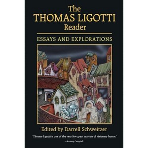 The Thomas Ligotti Reader - by  Darrell Schweitzer (Paperback) - 1 of 1