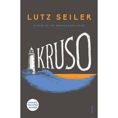 Kruso - by  Lutz Seiler (Paperback)