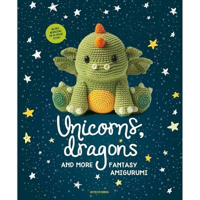 Unicorns, Dragons and More Fantasy Amigurumi, 1 - (Unicorns, Dragons and More Amigurumi) by  Amigurumipatterns Net (Paperback)