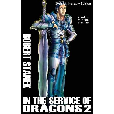 In the Service of Dragons 2, Library Hardcover Edition - (Kingdoms and Dragons Fantasy) 6th Edition by  Robert Stanek