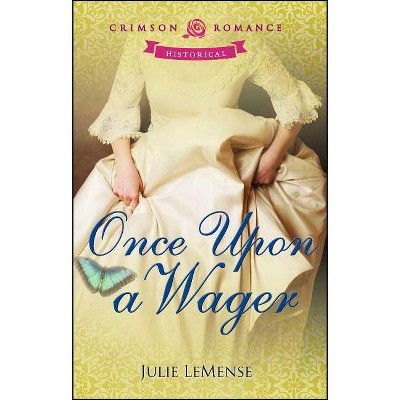 Once Upon a Wager, 1 - (Once Upon...) by  Julie Lemense (Paperback)