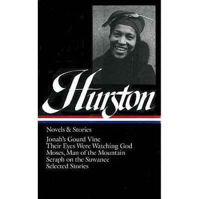 Zora Neale Hurston: Novels & Stories (Loa #74) - (Library of America Zora Neale Hurston Edition) (Hardcover)