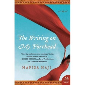 The Writing on My Forehead - by  Nafisa Haji (Paperback) - 1 of 1